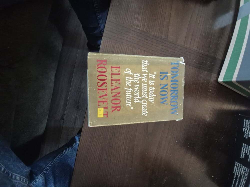 Tomorrow Is Now By Eleanor Roosevelt Hardcover First Edition 1963